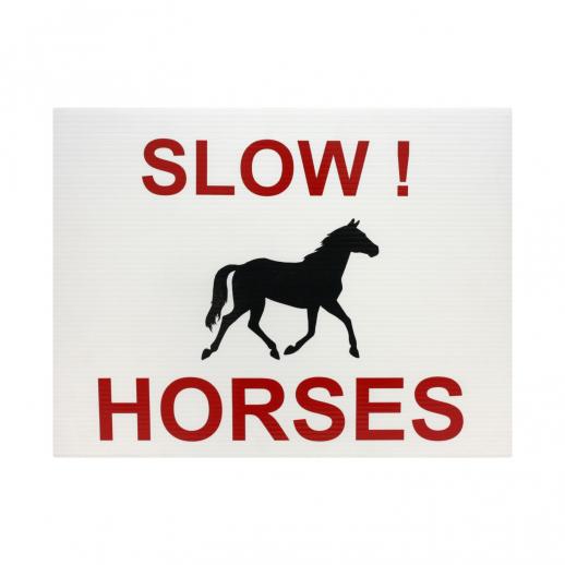  Sign - Slow! Horses