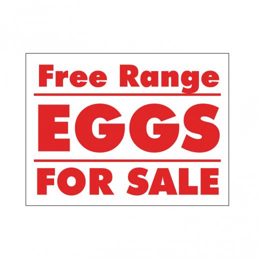  Sign - Free Range Eggs For Sale